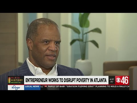 Entrepreneur works to disrupt poverty in Atlanta